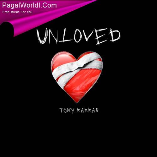 Unloved - Tony Kakkar (2024)