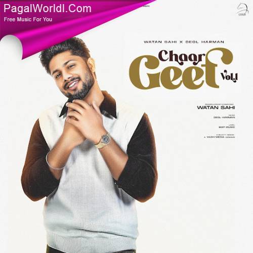 Chaar Geet Vol 1 - Watan Sahi (2024) Punjabi Album