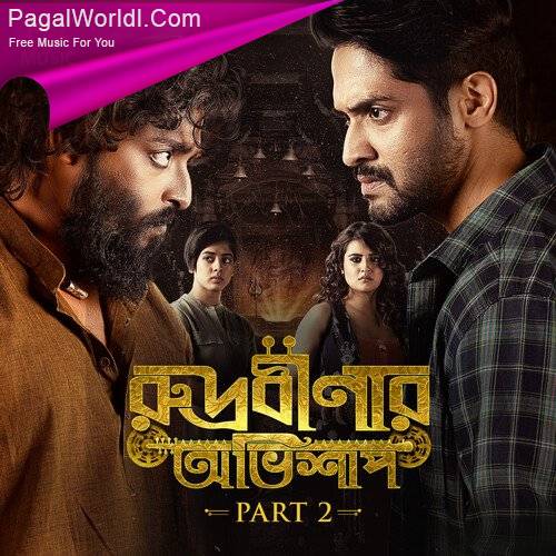 Rudrabinar Obhishaap Part 2 (2022) Bengali Movie