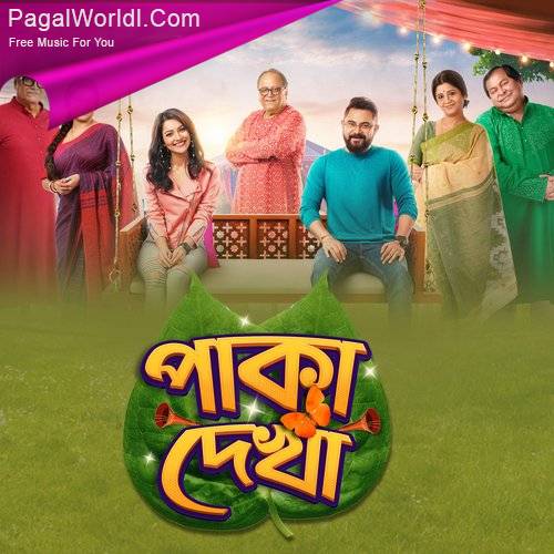 Paka Dekha (2022) Bengali Movie