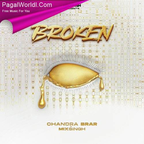 Broken - Chandra Brar (2022)