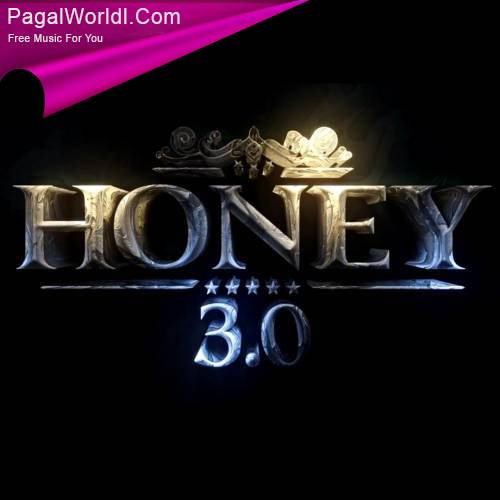Honey 3.0 - Yo Yo Honey Singh (2023)