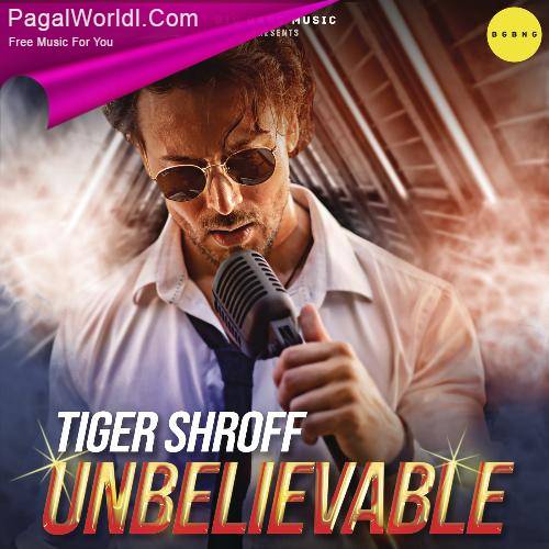 Unbelievable   Tiger Shroff Poster