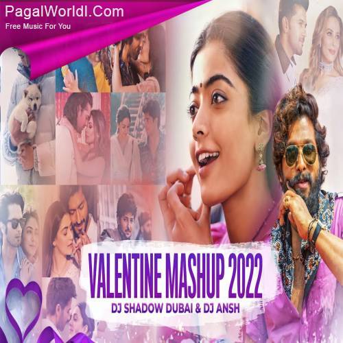 Valentines Mashup 2022   DJ Shadow Dubai x DJ Ansh Poster