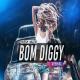 Bom Diggy Diggy Bom Bom (DJ Remix) Poster