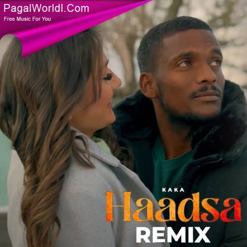 Haadsa (Remix)   Kaka Poster