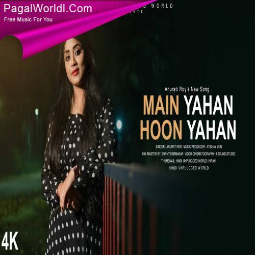 Main Yahaan Hoon (Cover)   Anurati Roy Poster