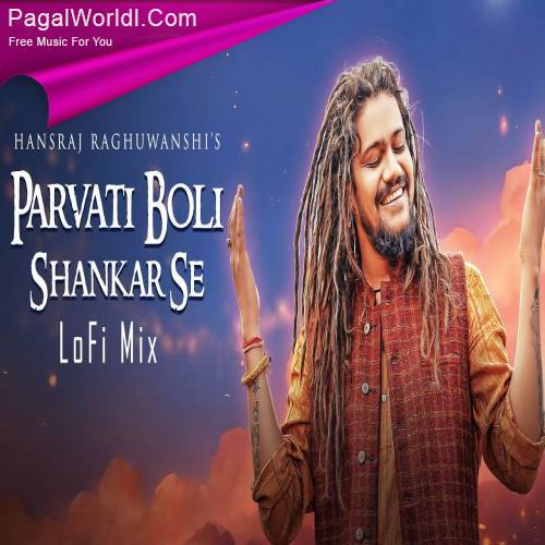 Parvati Boli Shankar Se (LoFi Mix) Poster