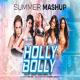 2022 HollyBolly Summer Mashup   Dip SR