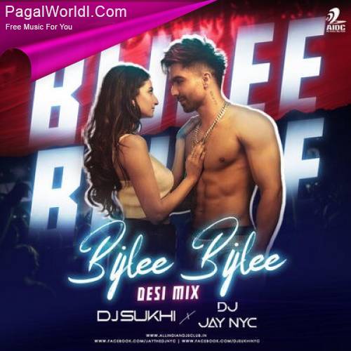 Bijlee Bijlee (Desi Mix)   DJ Sukhi NYC X DJ Jay NYC Poster