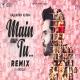 Main Aur Tu   Remix DJ Basque