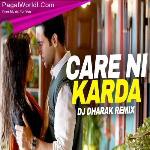 Care Ni Karda (Remix) DJ Dharak Poster