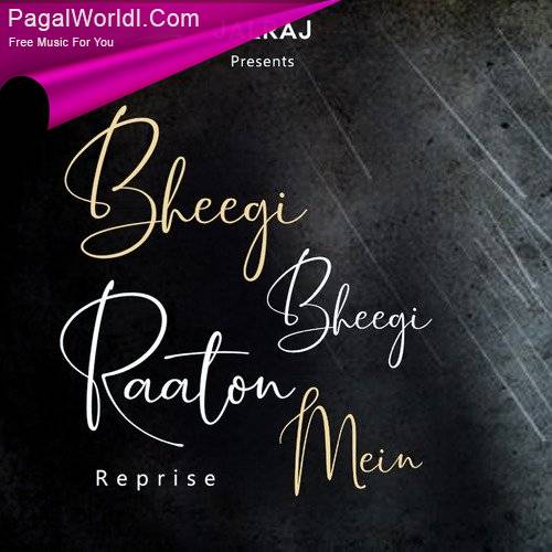 Bheegi Bheegi Raaton Mein (Reprise) Poster