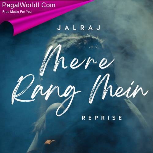 Mere Rang Mein (Reprise) Poster