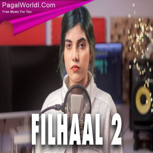 Filhaal 2 Mohabbat Cover Poster