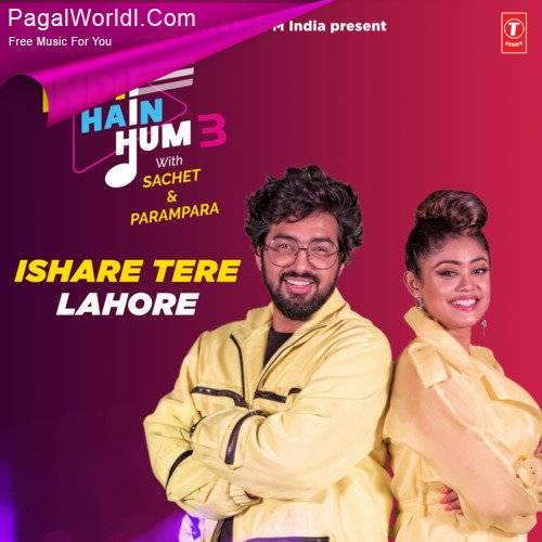 Ishare Tere x Lahore Poster