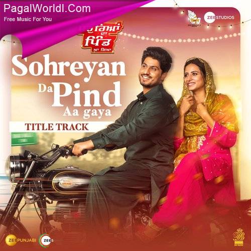 Sohreyan Da Pind Aa Gaya (Title Track) Poster