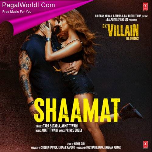 Shaamat (Ek Villain Returns) Poster