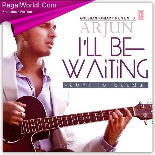 I'll Be Waiting x Kabhi Jo Badaal Barse Poster