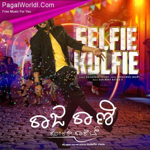 Selfie Kulfie (Raja Rani Roarer Rocket) Poster