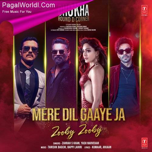 Mere Dil Gaaye Ja (Zooby Zooby)   Dhokha Poster
