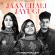 Jaan Chali Jayugi Poster