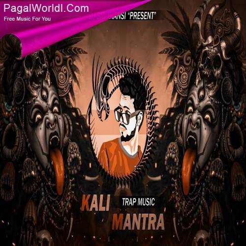 Kali Mantra (Roadshow Trap)   DJ SID JHANSI Poster