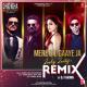 Mere Dil Gaaye Ja (Zooby Zooby) Remix By DJ Tarunn