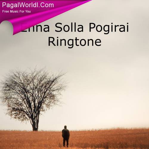 Enna Solla Pogirai BGM Ringtone Poster