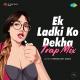 Ek Ladki Ko Dekha (Trap Mix) Poster