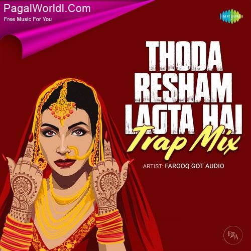 Thoda Resham Lagta Hai (Trap Mix) Poster