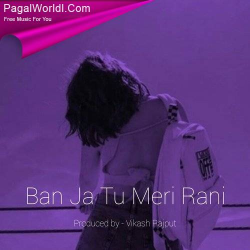 Ban Ja Tu Meri Rani (Slowed and Reverb) Poster
