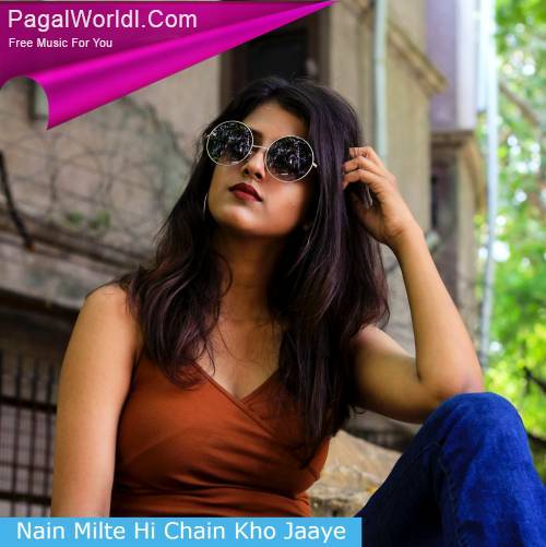 Nain Milte Hi Chain Kho Jaaye Poster