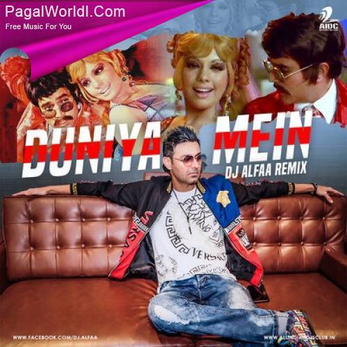 Duniya Mein Logon Ko (Remix)   DJ Alfaa Poster