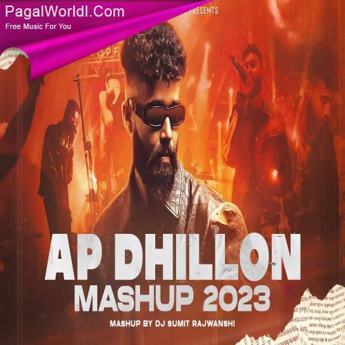 AP Dhillon Mashup 2023   DJ Sumit Rajwanshi Poster