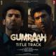 Gumraah (Title Track) Poster