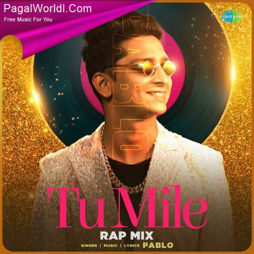 Tu Mile (Rap Mix) Poster
