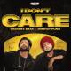 I DON'T CARE Poster