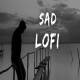 Sad Lofi