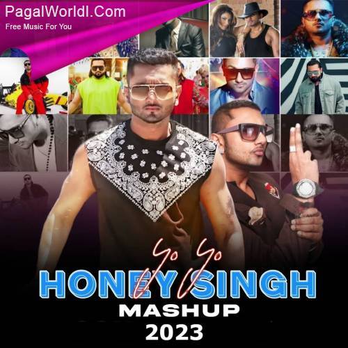 Yo Yo Honey Singh Mashup 2023 Poster