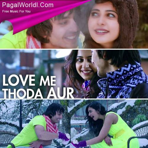 Love Me Thoda Aur Poster
