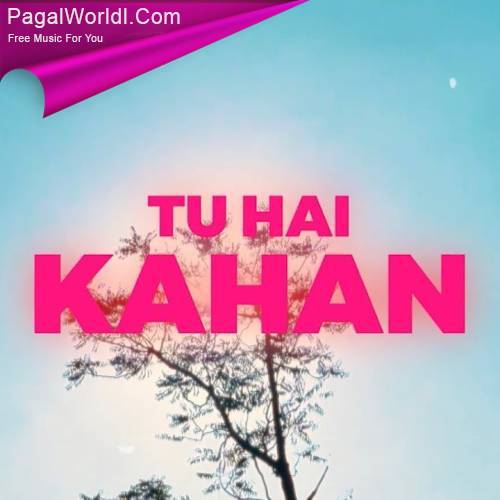 Tu Hai Kahan Poster