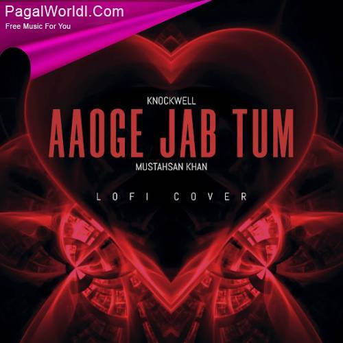 Aaoge Jab Tum (Lofi Cover) Poster