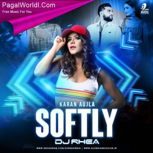 SOFTLY (Remix)   DJ Rhea Poster