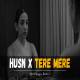Husn X Tere Mere Poster