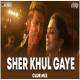 Sher Khul Gaye (Club Mix) Poster