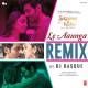 Le Aaunga (Remix)   DJ Basque Poster