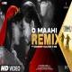 O Maahi (Remix)