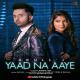 Yaad Na Aaye