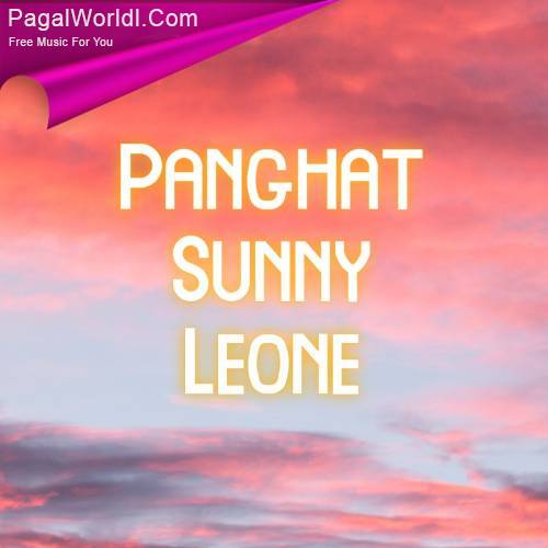 Panghat   Sunny Leone Poster